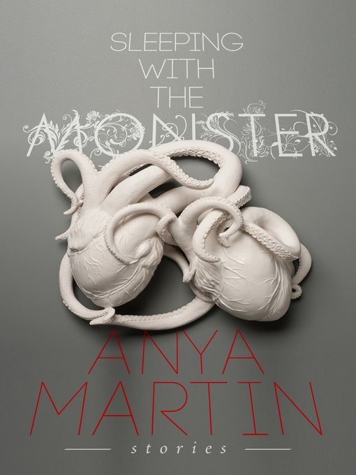 Title details for Sleeping With the Monster by Anya Martin - Available